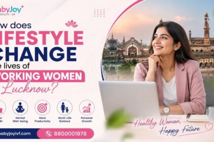 How does lifestyle change the lives of working women in Lucknow